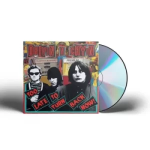Image of Too Late to Turn Back Now by Drivin' n' Cryin' CD Album