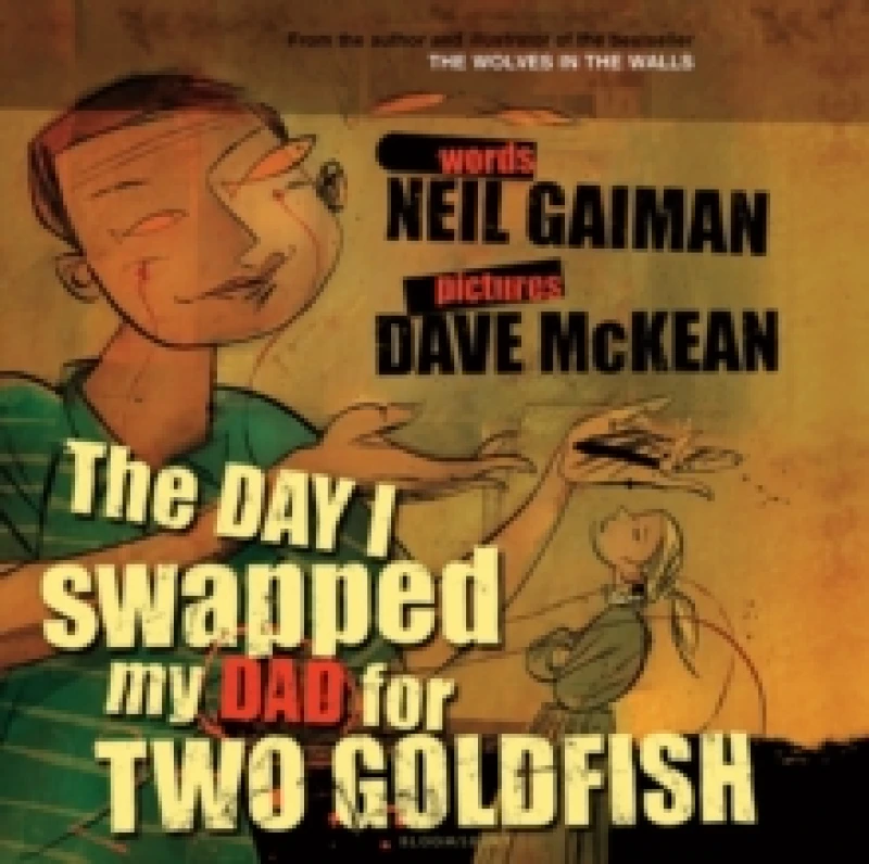 Image of Neil Gaiman The Day I Swapped my Dad for Two Goldfish Book Multi unisex