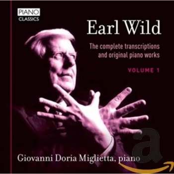 Image of Giovanni Doria Miglietta - Earl Wild: The Complete Transcriptions and Original Piano Works CD