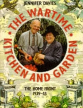 Image of The Wartime Kitchen and Garden by Jennifer Davies Book