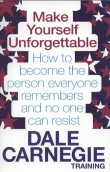 Image of Make Yourself Unforgettable by Dale Carnegie Training Book
