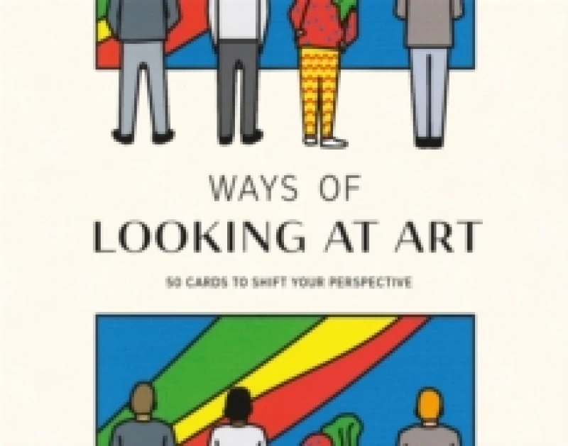 Image of Ways of Looking at Art : 50 Cards to Shift Your Perspective Cards