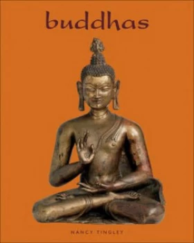 Image of Buddhas by Nancy Tingley and Crocker Art Museum Hardback