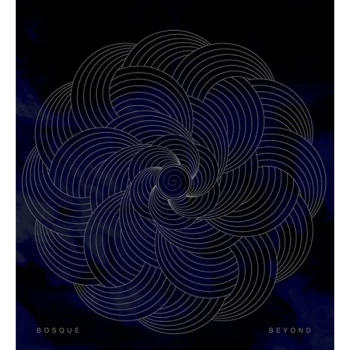 Image of Bosque - Beyond Vinyl
