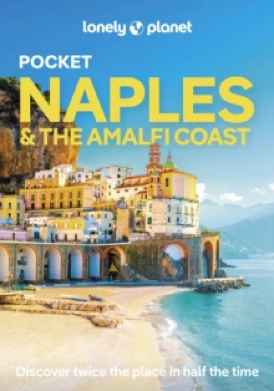 Image of Lonely Planet Pocket Naples & the Amalfi Coast : Detailed Itineraries Travel Like a Local Insider Tips Covers Centro Storico, Toledo, Capodimont