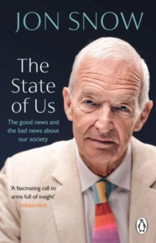 Image of The State of Us : The good news and the bad news about our society Paperback / softback