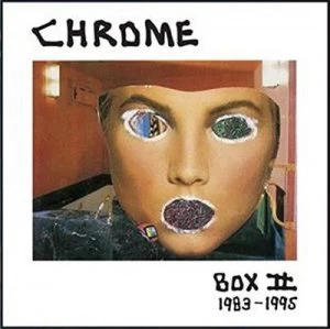 Image of Chrome Box II 1983-1995 by Chrome CD Album