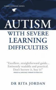 Image of Autism with Severe Learning Difficulties by Rita Jordan Paperback