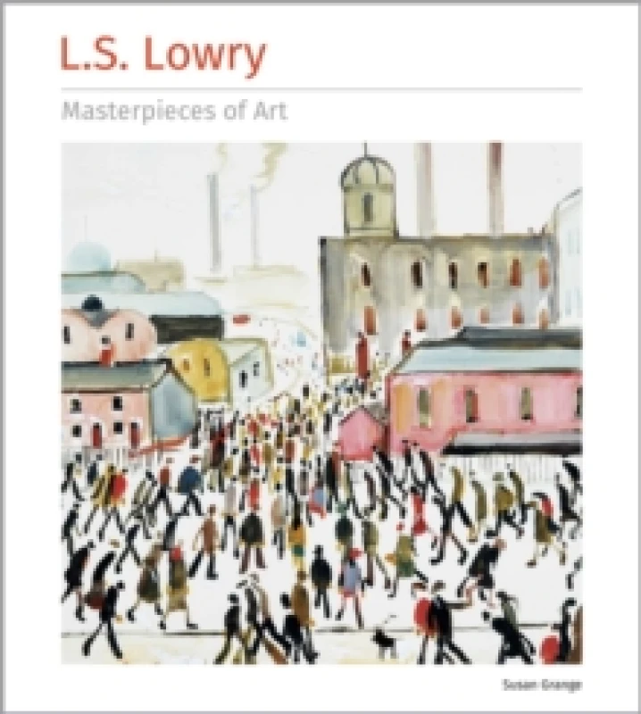 Image of L.S. Lowry Masterpieces of Art Hardback