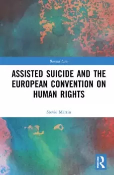 Image of Assisted Suicide and the European Convention on Human Rights