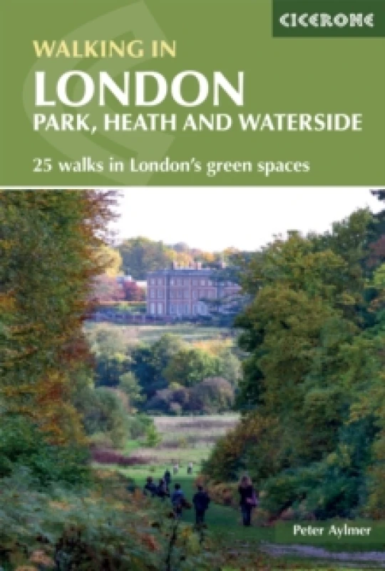 Image of Walking in London : Park, heath and waterside - 25 walks in London's green spaces Paperback / softback