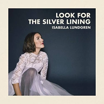 Image of Isabella Lundgren - Look for the Silver Lining CD