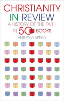 Image of Christianity in Review by Anthony Fba Kenny Hardback