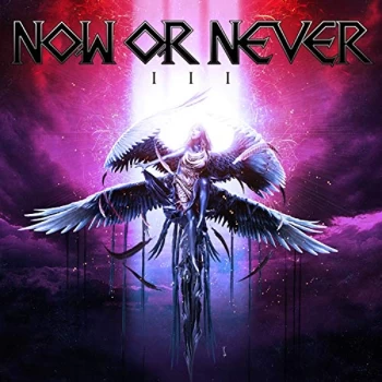 Image of Now Or Never - III CD