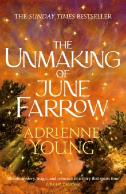 Image of The Unmaking of June Farrow : an enchanting magical mystery, with an unforgettable love story Paperback / softback