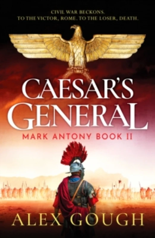 Image of Caesar's General : An epic Roman adventure of civil war, love and loyalty Paperback / softback