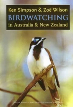Image of Birdwatching in Australia and New Zealand by Ken Simpson and Zoe Wilson Paperback