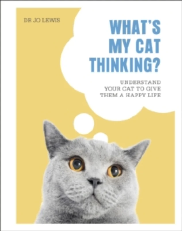 Image of What's My Cat Thinking?. Hardback. By Jo Lewis Books