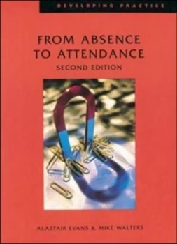 Image of From Absence to Attendance by Alastair John Evans Paperback