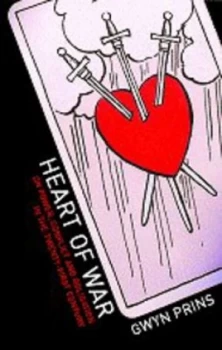 Image of The Heart of War by Gwyn Prins Paperback