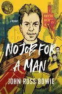 Image of no job for a man a memoir