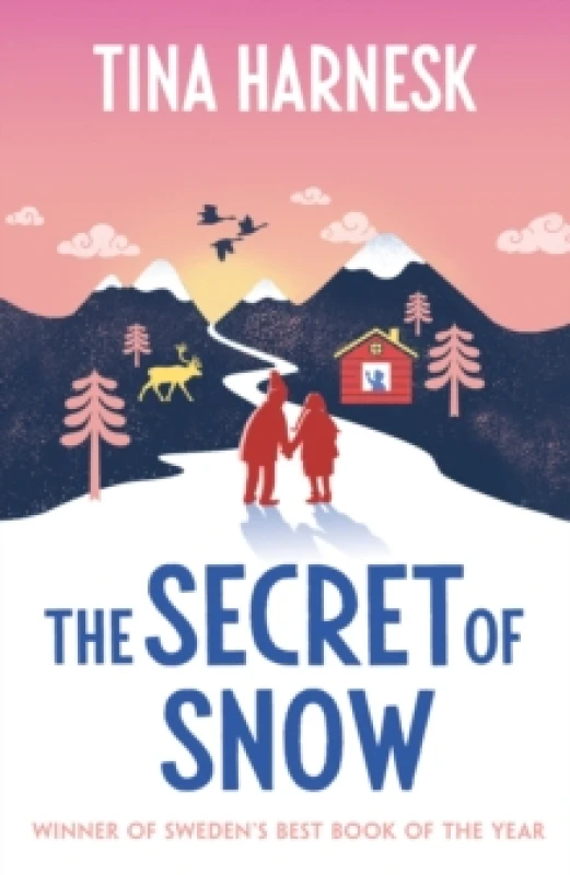 Image of The Secret of Snow : The heartwarming international bestseller and Swedish Book of the Year debut Hardback