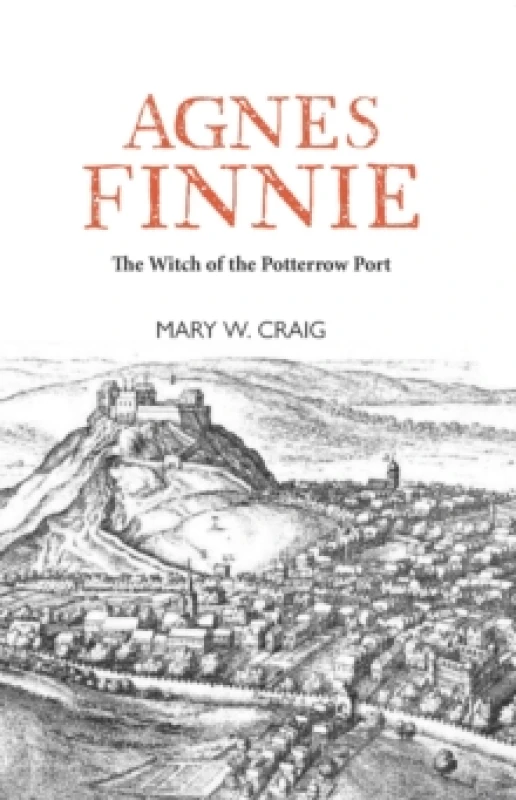 Image of Agnes Finnie : The 'Witch' of the Potterrow Port Paperback / softback