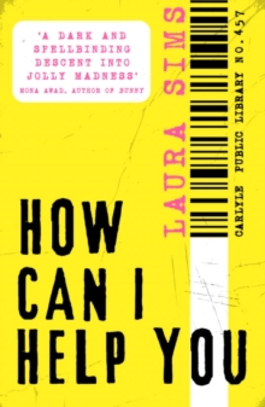 Image of How Can I Help You. Paperback. By Laura Sims Books