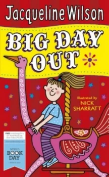 Image of Big Day Out by Jacqueline Wilson Paperback