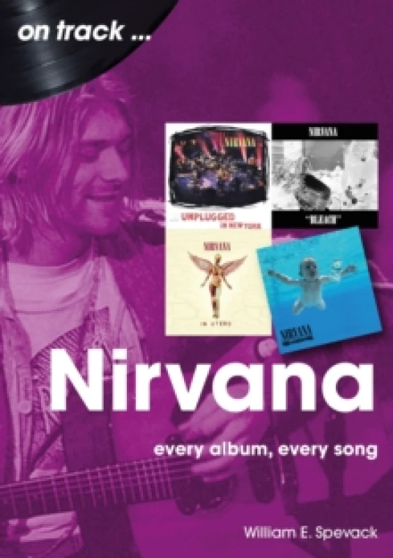 Image of Nirvana On Track : Every Album, Every Song Paperback / softback