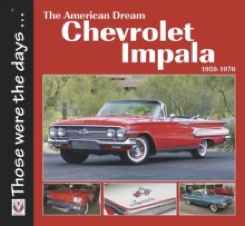 Image of Chevrolet Impala 1958-1970: the American Dream : Revised Edition Paperback / softback
