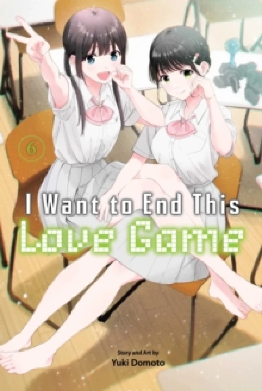 Image of I Want to End This Love Game, Vol. 6 Paperback / softback