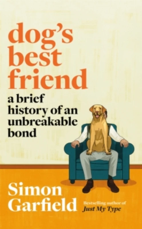 Image of Dog's Best Friend : A Brief History of an Unbreakable Bond Paperback / softback