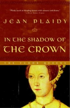 Image of In the Shadow of the Crown by Jean Plaidy Paperback