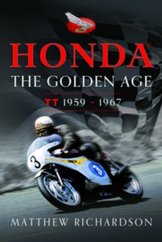 Image of Honda: The Golden Age : (Isle of Man TT 1959-1967) Hardback