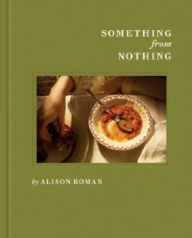 Image of Something from Nothing : A Cookbook Hardback