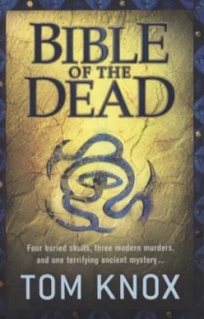 Image of Bible of the Dead by Tom Knox Paperback
