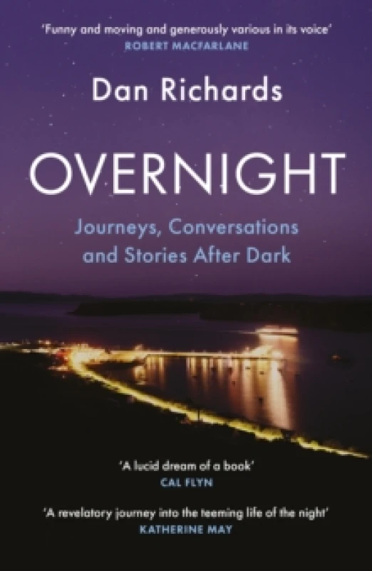 Image of Overnight : Journeys, Conversations and Stories After Dark Paperback / softback