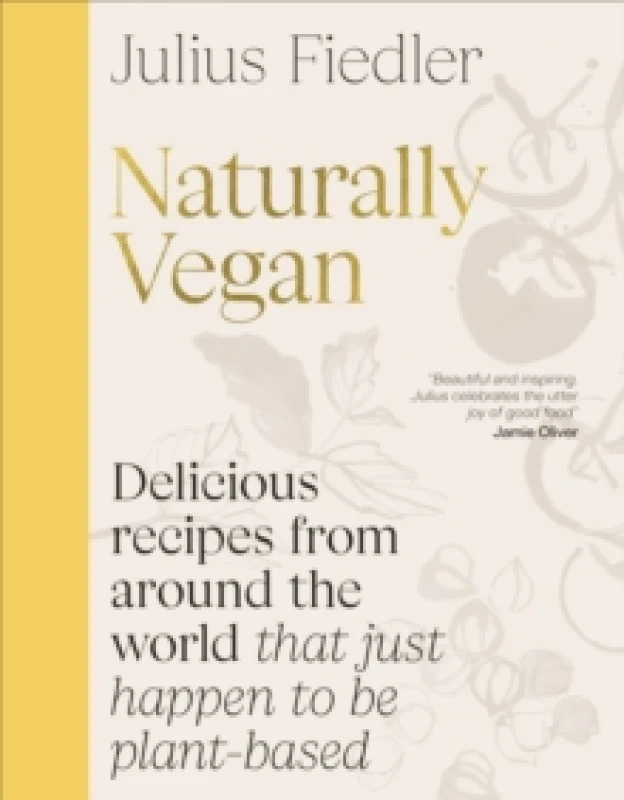Image of Naturally Vegan. Hardback. By Julius Fiedler Books