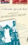 Image of to cherish the life of the world the selected letters of margaret mead