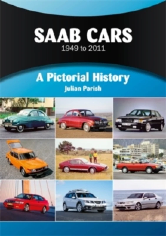 Image of Saab Cars 1949 to 2011 : A Pictorial History Paperback / softback