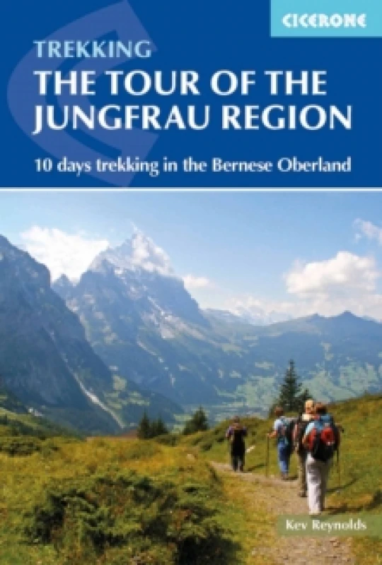 Image of Tour of the Jungfrau Region : 10 days trekking in the Bernese Oberland Paperback / softback
