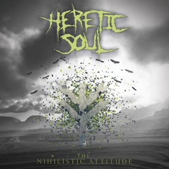 Image of Heretic Soul - Nihilistic Attitude CD