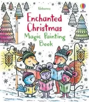 Image of Enchanted Christmas Magic Painting Book by Fiona Watt