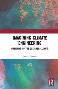 Image of Imagining Climate EngineeringDreaming of the Designer Climate