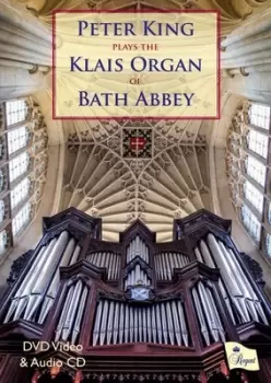Image of Peter King Plays the Klais Organ of Bath Abbey - DVD