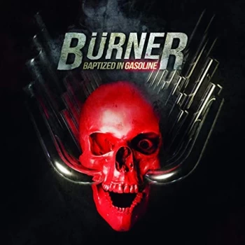 Image of Burner - Baptized in Gasoline CD