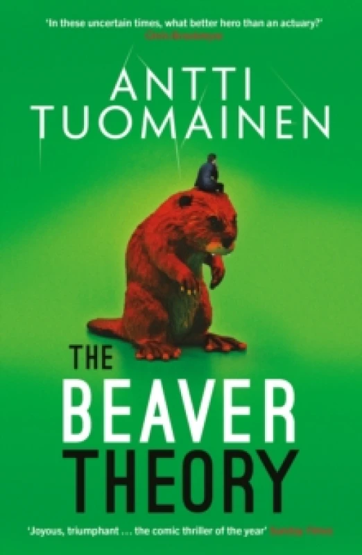Image of The Beaver Theory : The triumphant finale to the bestselling Rabbit Factor Trilogy 'The comic thriller of the year' (Sunday Times) Volume 3 Paperback