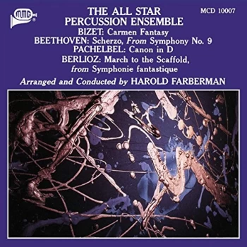 Image of The All Star Percussion Ensemble - Bizet/Beethoven/Pachelbel/Berlioz: Works Arranged for Percussion CD