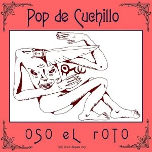 Image of Oso El Roto - Pop De Cuchillo Vinyl